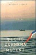 Ticho znamená mlčení - cena, srovnání