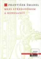 Mezi středověkem a renesancí - cena, srovnání