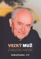 Veľký muž z malého mesta - Andrej Pauliny - cena, srovnání