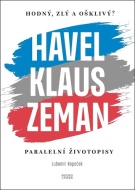 Havel, Klaus a Zeman: Hodný, zlý a ošklivý? - cena, srovnání