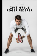 Živý mýtus Roger Federer - cena, srovnání