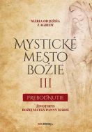 Mystické mesto Božie III - Prebodnutie - cena, srovnání