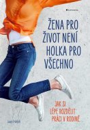 Žena pro život není holka pro všechno - cena, srovnání