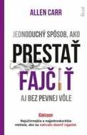 Jednoduchý spôsob, ako prestať fajčiť aj bez pevnej vôle - cena, srovnání