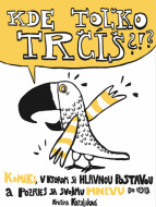 Kde toľko trčíš?!? - cena, srovnání