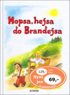 Hopsa, hejsa do Brandejsa - cena, srovnání