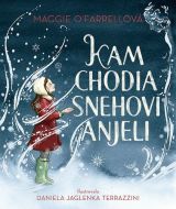 Kam chodia snehoví anjeli - cena, srovnání