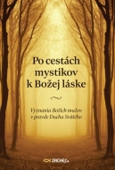 Po cestách mystikov k Božej láske - cena, srovnání