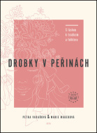 Drobky v peřinách. S láskou k tradicím a folkloru - cena, srovnání