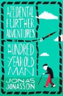 The Accidental Further Adventures of the Hundred-Year-Old Man - cena, srovnání