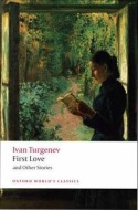 First Love and Other Stories (Oxford World´s Classics) - cena, srovnání
