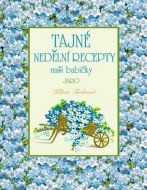 Tajné nedělní recepty naší babičky - cena, srovnání