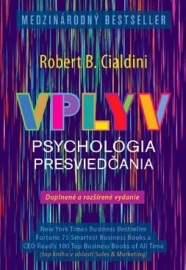 Vplyv. Psychológia presviedčania, doplnené a rozšírené vydanie