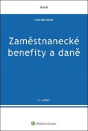 Zaměstnanecké benefity a daně, 6. vydání - cena, srovnání