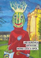 Jiří Surůvka. ARTKIOSK / Mona - cena, srovnání