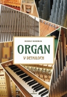 Organ v detailoch - cena, srovnání