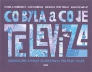 Co byla a co je televize - cena, srovnání