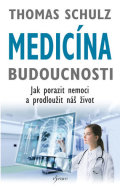 Medicína budoucnosti - Thomas Schulz - cena, srovnání