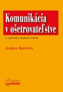 Komunikácia v ošetrovateľstve (4.vyd.) - cena, srovnání