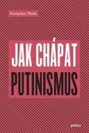 Jak chápat putinismus - cena, srovnání