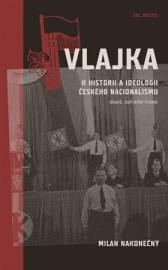 Vlajka (K historii a ideologii českého nacionalismu)