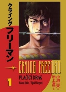 Crying Freeman Plačící drak - cena, srovnání