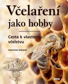 Včelaření jako hobby