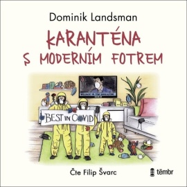 Karanténa s moderním fotrem (audiokniha)