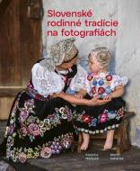 Slovenské rodinné tradície na fotografiách - cena, srovnání