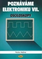 Poznáváme elektroniku VII