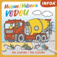 Malování / Maľovanie vodou: Na stavbě / Na stavbe - cena, srovnání