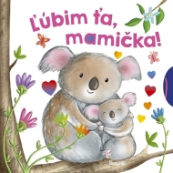 Ľúbim ťa, mamička! - cena, srovnání