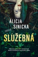 Služebná - Alicja Sinicka - cena, srovnání