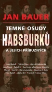 Temné osudy Habsburků a jejich příbuzných - cena, srovnání