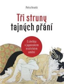 Tři struny tajných přání - Estetika v japonském erotickém umění