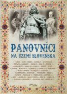 Panovníci na území Slovenska (2. vydanie) - cena, srovnání