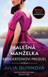 Bridgertonovi - prequel: Falešná manželka