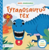 Tyranosaurus Rex - Ahoj Dinosaurus - cena, srovnání