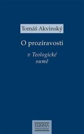 O prozíravosti v Teologické sumě