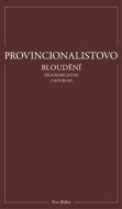 Provincionalistovo bloudění akademickými chodbami - cena, srovnání