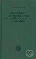 Foucault (Od starosti o seba k estetike existencie a ešte ďalej) - cena, srovnání