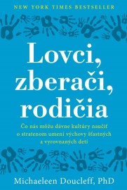 Lovci, zberači, rodičia