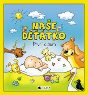 Naše děťátko - První album (měkká vazba) - cena, srovnání