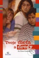 Tvoje dieťa a drogy - cena, srovnání