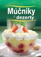 Múčniky a dezerty - Ilona Horváth - cena, srovnání