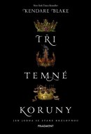 Tři temné koruny, 2. vydání - cena, srovnání