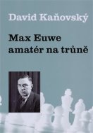 Max Euwe - amatér na trůně - cena, srovnání