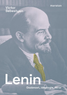 Lenin. Osobnost, ideologie, teror - cena, srovnání