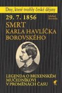 29. 7. 1856 - Smrt Karla Havlíčka Borovského - cena, srovnání