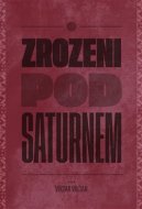 Zrozeni pod Saturnem - cena, srovnání